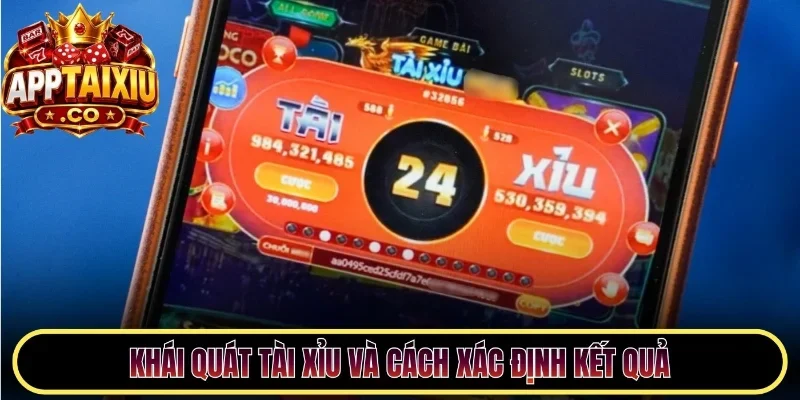 Khái quát Tài Xỉu và cách xác định kết quả