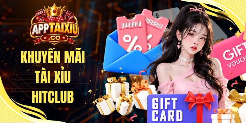 Khuyến Mãi Tài Xỉu HITCLUB