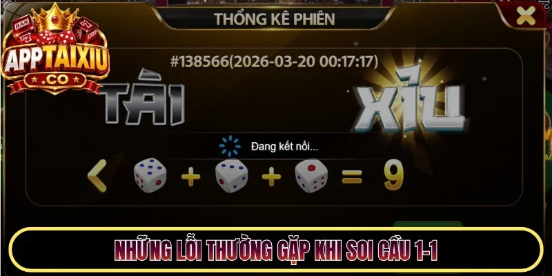 Những lỗi thường gặp khi soi cầu 1-1