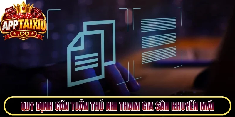 Quy định cần tuân thủ khi tham gia săn khuyến mãi